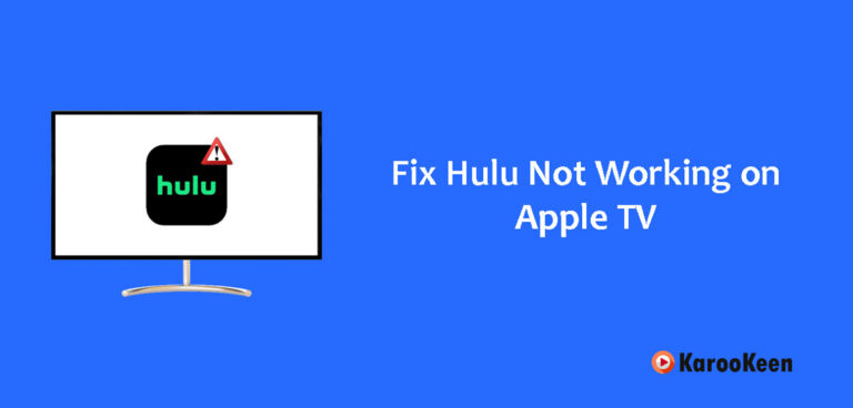 Why Is Hulu Not Working on Apple TV? 5 Quick Fixes