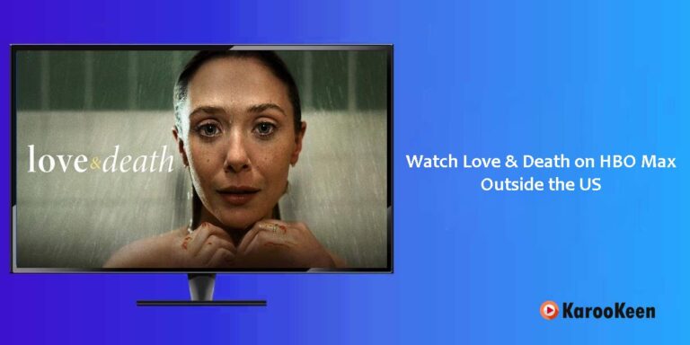 How To Watch Love & Death Online Around The World (Easy Steps 2023)