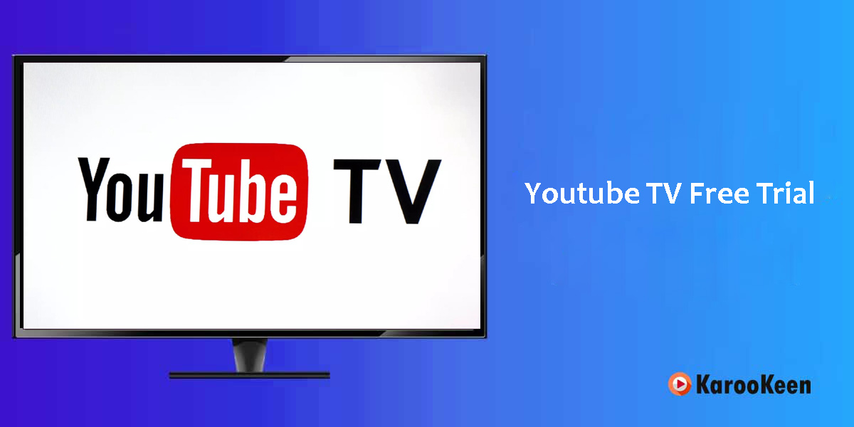 Get YouTube TV Free Trial