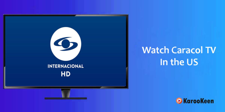 How Can I Watch Caracol TV In the US: Easy Trick 2023