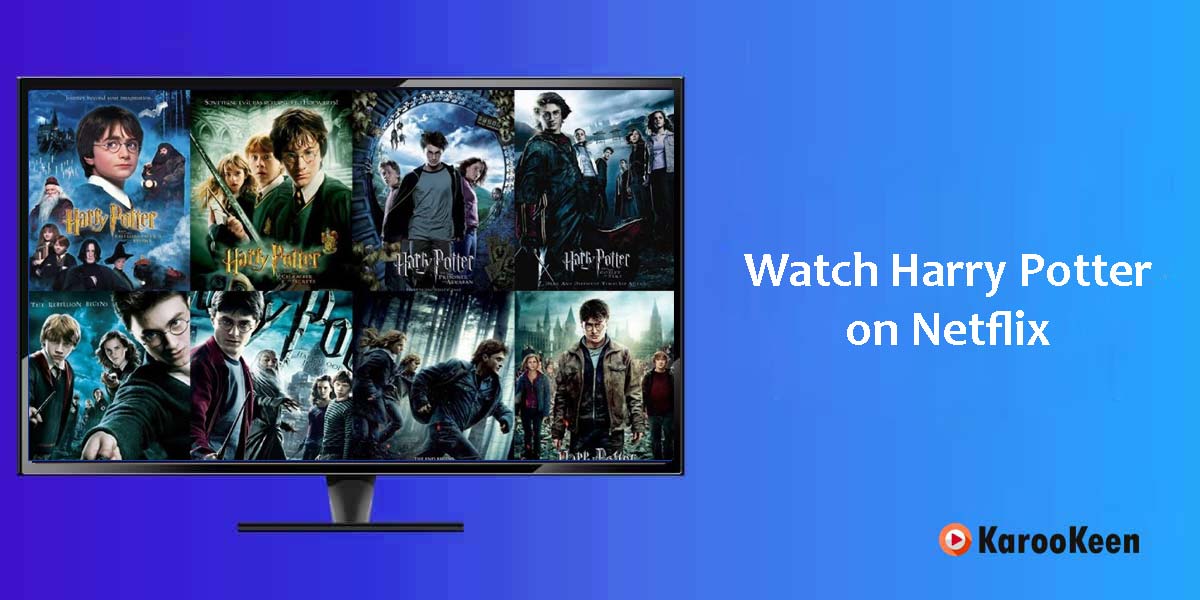 Watch Harry Potter On Netflix