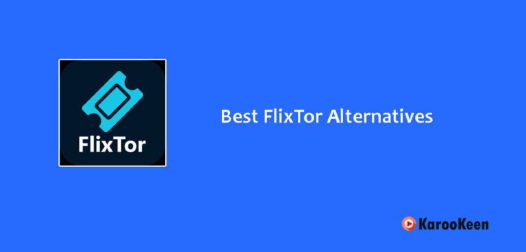8 Best FlixTor Alternatives That Actually Work In 2024