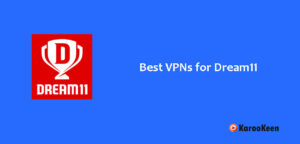 Best VPNs for Dream11