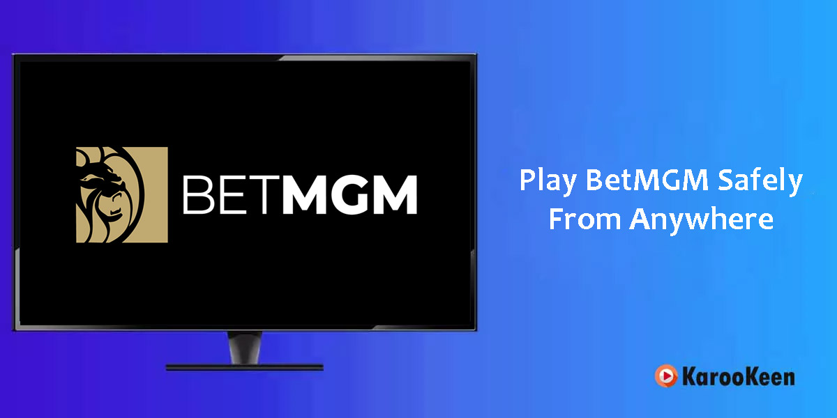 Play BetMGM Safely