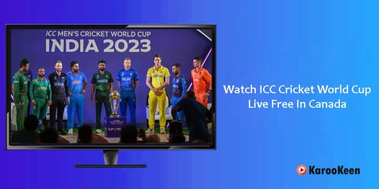 How to Watch ICC World Cup 2023 Live Free In Canada?