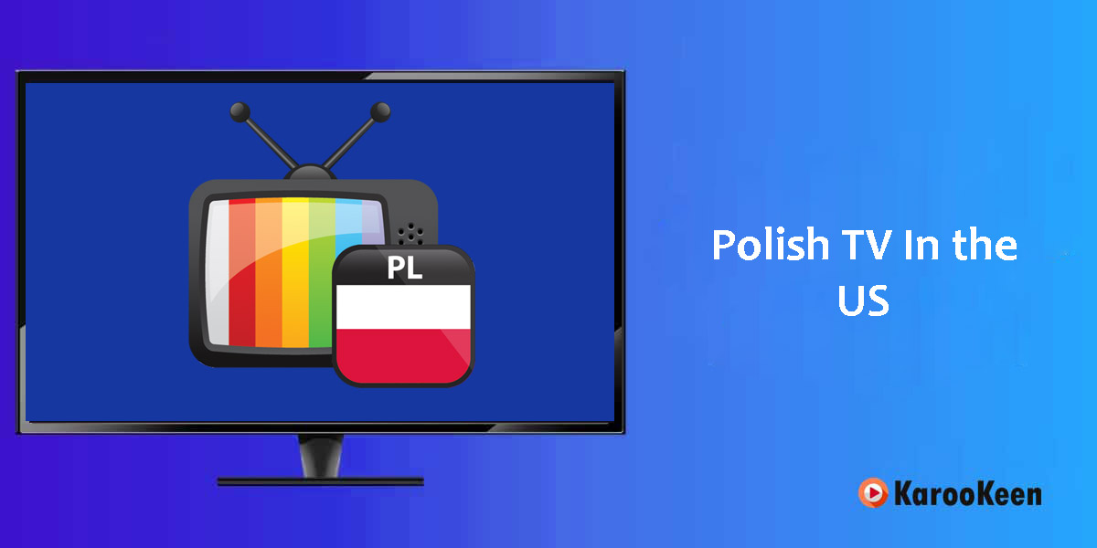 Watch Polish TV In The USA