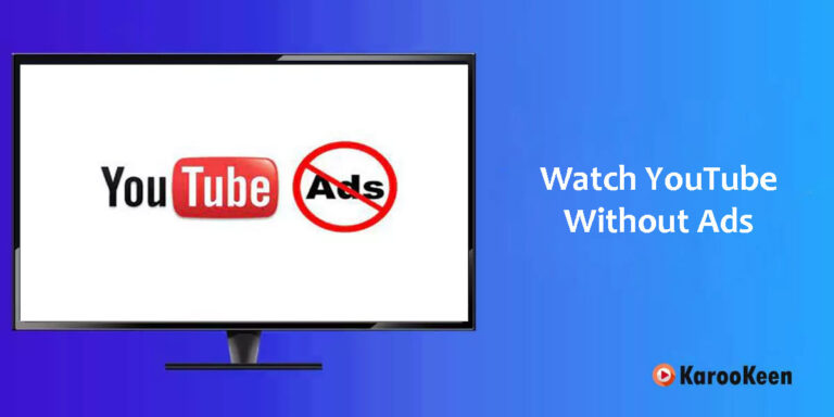 YouTube Without Ads: How to Watch Using a VPN In 2023?