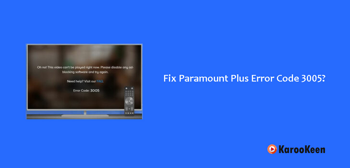 Fix Paramount Plus Error Code 3005
