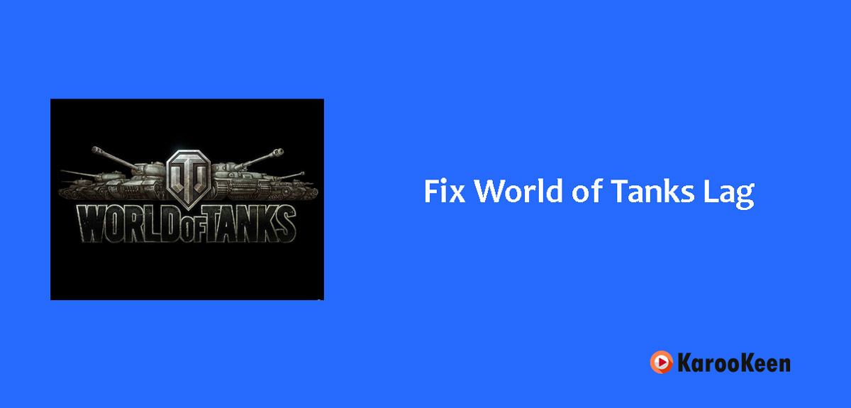 Fix World of Tanks Lag