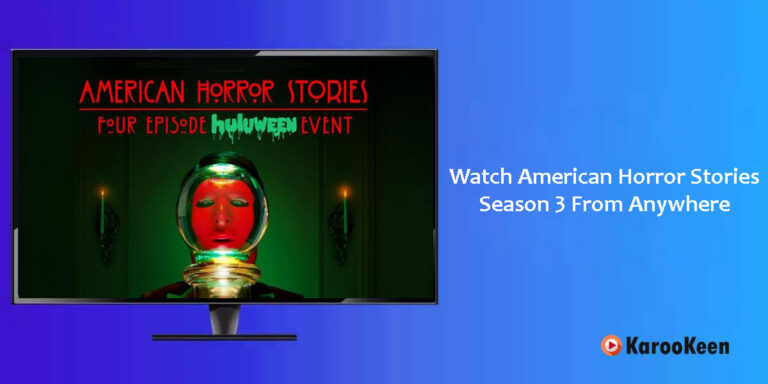 How to Watch American Horror Stories Season 3 Online From Anywhere?