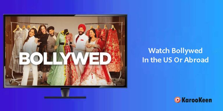 How to Watch Bollywed Season 1 In the USA Or From Anywhere?