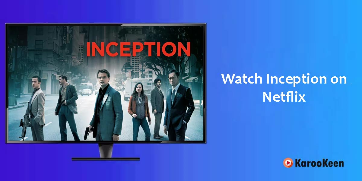Watch Inception on Netflix
