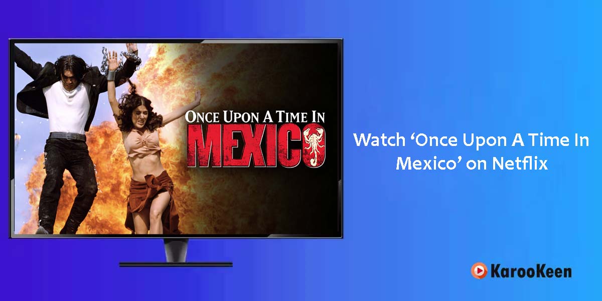 Watch Once Upon a Time In Mexico
