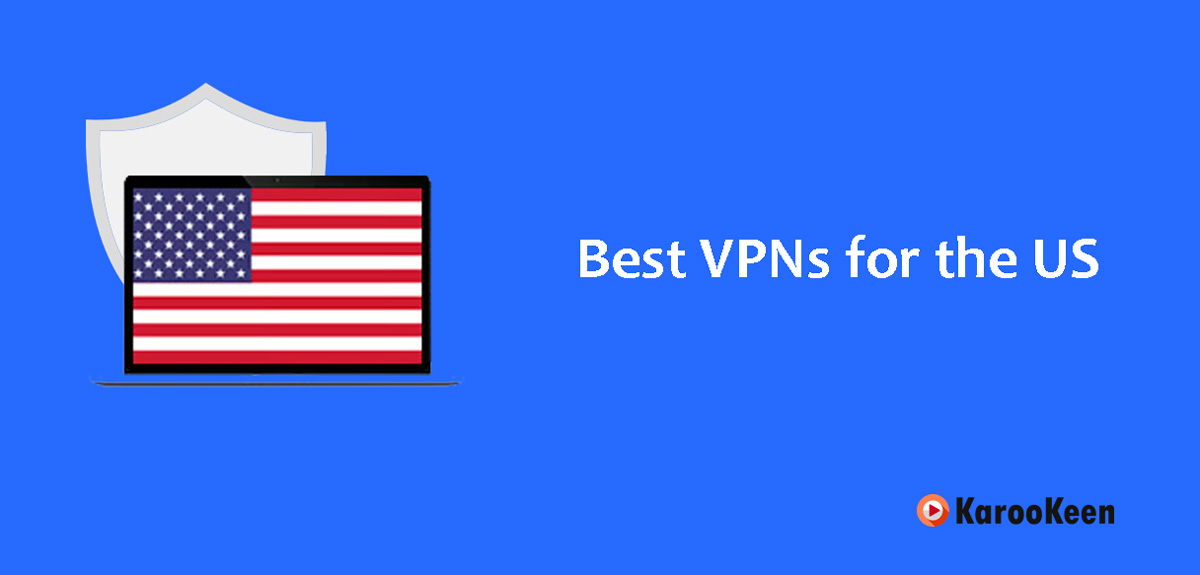 Best VPNs for the USA