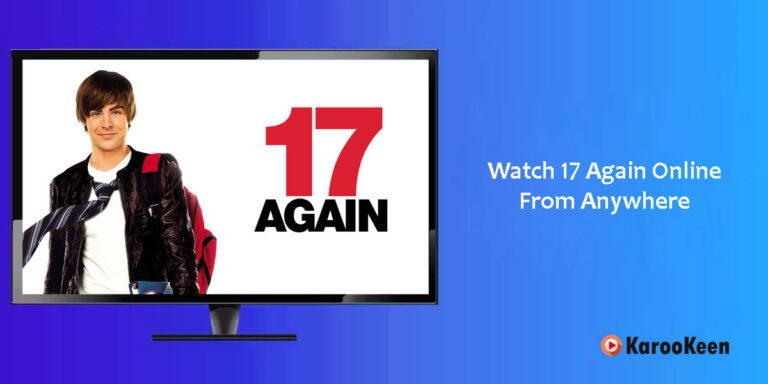 How to Watch 17 Again (2009) Online Free From Anywhere?