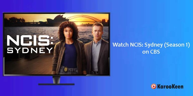 How to Watch NCIS: Sydney (Season 1) on CBS Outside the US?