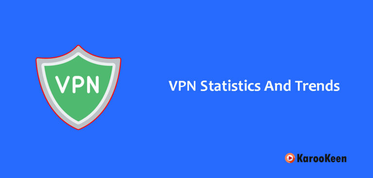 Interesting VPN Statistics And Trends In 2024