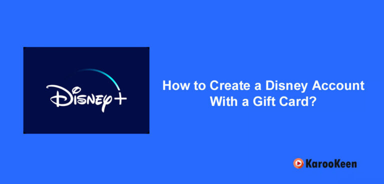 How to Create a Disney Account With a Gift Card?