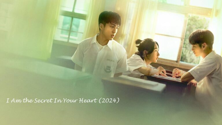 I Am the Secret In Your Heart (2024) Not Found on Netflix? How to Watch It From Anywhere?