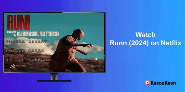 Where and How to Watch Runn (2024) From Anywhere