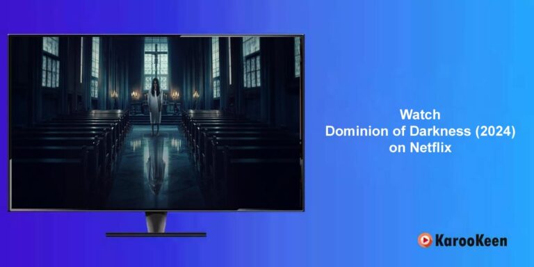 Where to Watch Dominion of Darkness (2024) on Netflix From Anywhere?