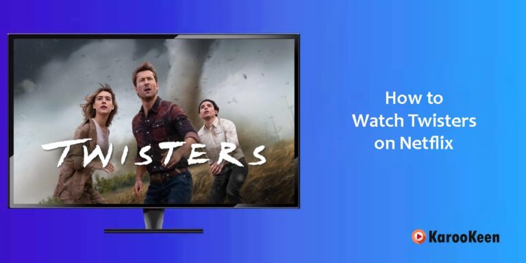 Is Twisters (2024) on Netflix? How to Watch It Online From Anywhere