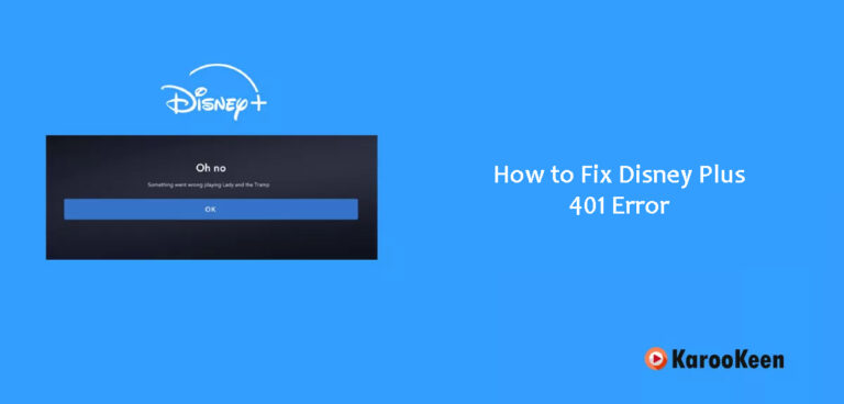 How to Fix Disney Plus 401 Error (Easy Steps)