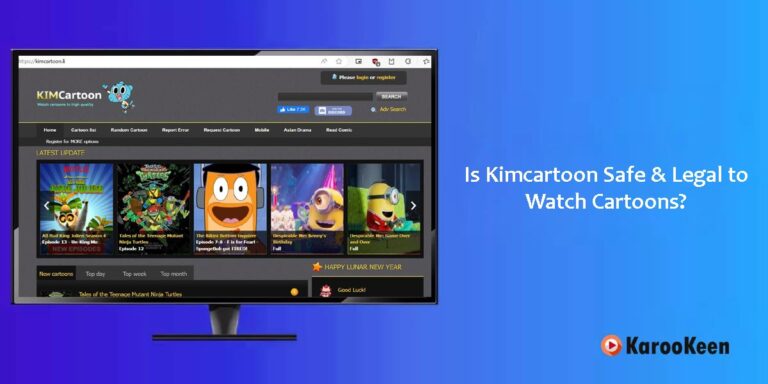 Is Kimcartoon Safe & Legal to Watch Cartoons?