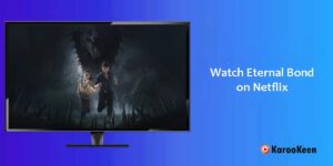 Watch Eternal Bond on Netflix