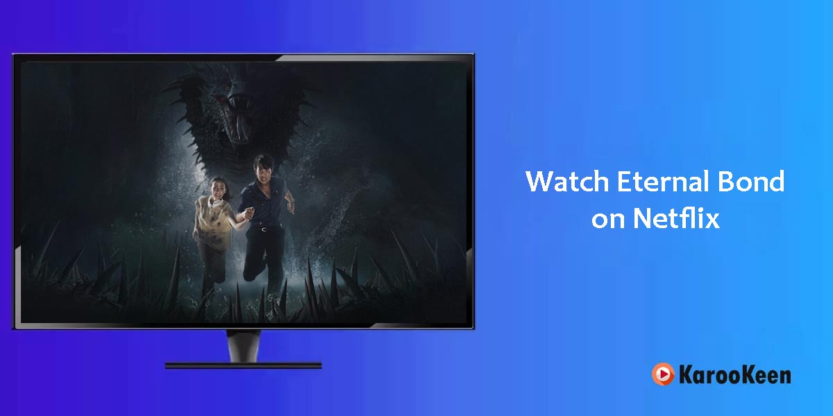 Watch Eternal Bond on Netflix