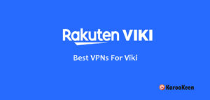 Best VPNs For Viki