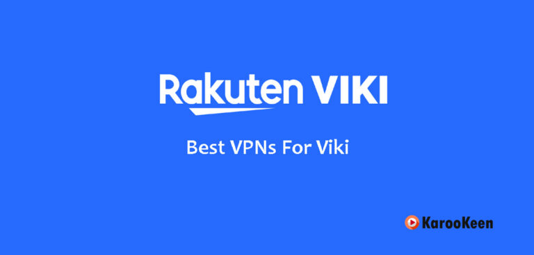 5 Best VPNs For Viki (Updated 2025)