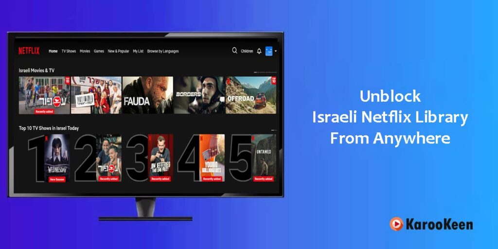 Unblock Israeli Netflix Library