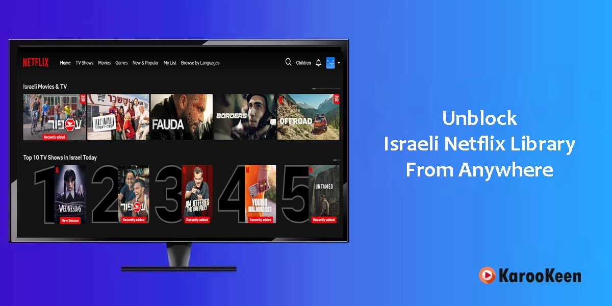 Unblock Israeli Netflix Library