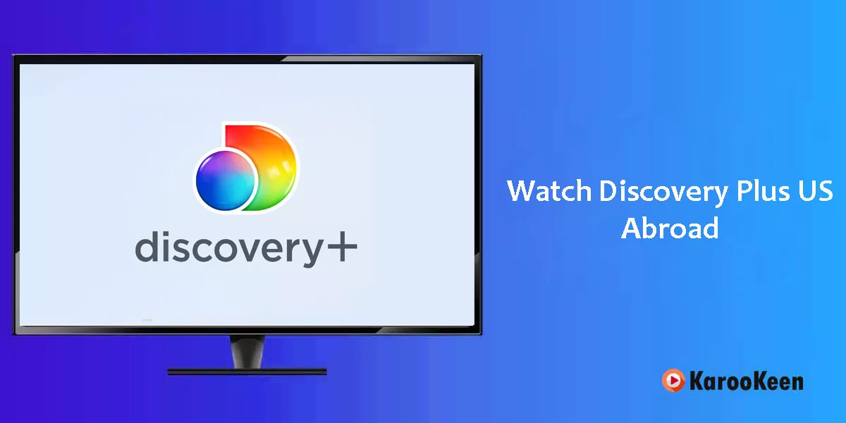 Can’t Access Discovery Plus US Abroad? Here’s How to Unblock It in 2025